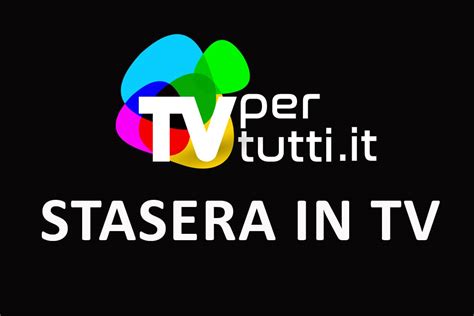 programmi hot|Stasera in TV